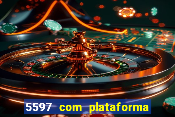 5597 com plataforma de jogos